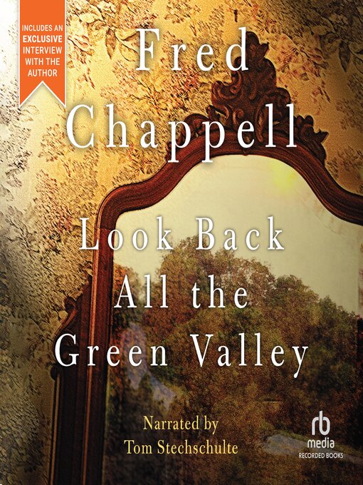 Title details for Look Back All the Green Valley by Fred Chappell - Wait list